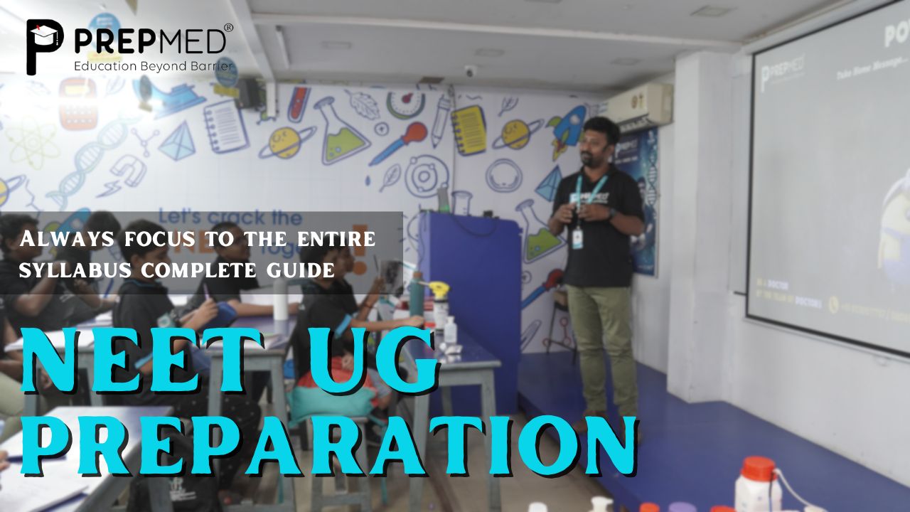 NEET UG complete syllabus guide at PrepMed